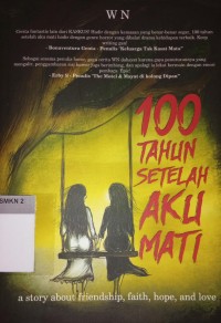Image of 100 Tahun Setelah Aku Mati