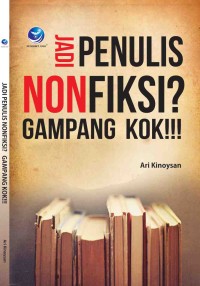 Image of Jadi penulis non fiksi? gampang kok!!!
