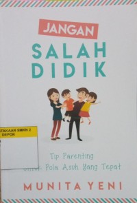 Image of Jangan Salah Didik Tip Parenting Untuk Pola Asuh Yang Tepat