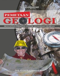 Image of Pemetaan geologi Penuntun Praktis untuk Geologist Pemula