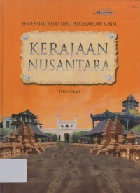 Image of Seri Ensiklopedia Ilmu Pengetahuan Sosial Kerajaan Nusantara